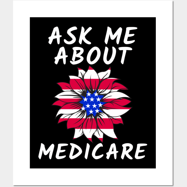 Ask Me About Medicare Health Insurance Consultant Wall Art by ANbesClothing